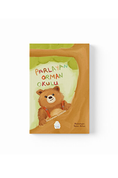 Mahlas Yayınları Süleyman Özdemir - Parlayan Orman Okulu