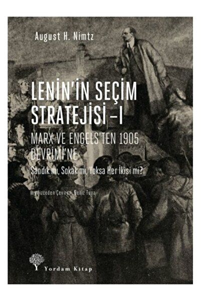 Yordam Kitap Lenin’in Seçim Stratejisi 1 August H. Nimtz