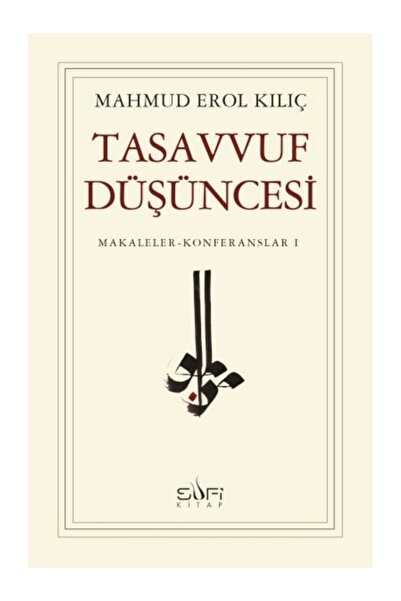 Sufi Kitap Tasavvuf Düşüncesi - Mahmud Erol Kılıç -