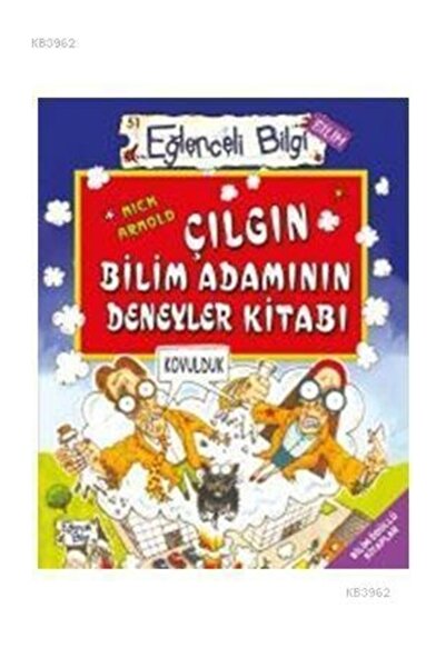 Eğlenceli Bilgi Yayınları Eğlenceli Bilgi Bilim 51 - Çılgın Bilim Adamının De...