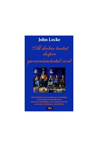 Editura Antet Al doilea tratat despre guvernamantul civil, John