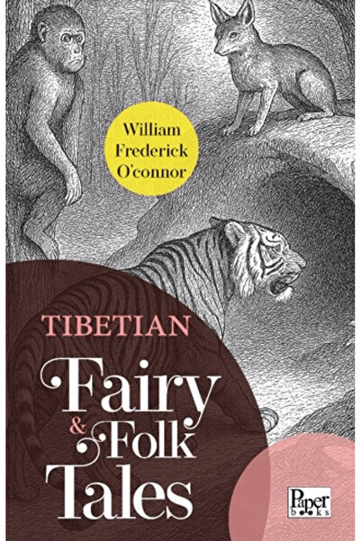 PAPER BOOKS حكايات التبت الخيالية والأساطير / ويليام فريدريك أوكونور / / 9786...