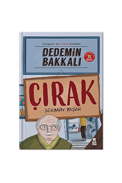 TÜRKİYE İŞ BANKASI KÜLTÜR YAYINLARI Dedemin Bakkalı - Çırak: Dünyanın En Süpe...