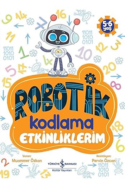TÜRKİYE İŞ BANKASI KÜLTÜR YAYINLARI Robotik Kodlama Etkinliklerim (5-6 Yaş) +...