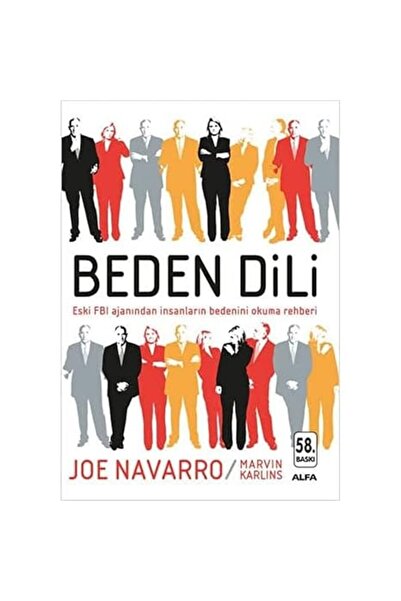 Alfa Yayınları Beden Dili: Eski FBI Ajanından İnsanların Bedenini Okuma Rehberi