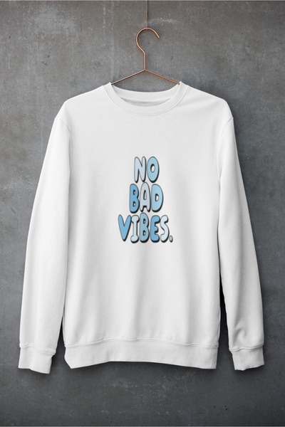 MG No Bad Vibes Printed Cotton Long Sleeve 3 Yarn Sha Fleece-Lined Nisex Sweatshirt