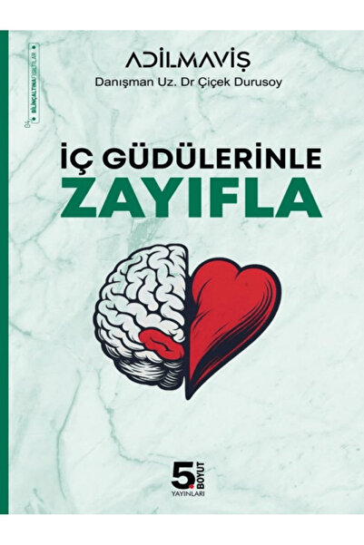 5. Boyut Yayınları İç Güdülerinle Zayıfla / Adil Maviş / / 9786259388939