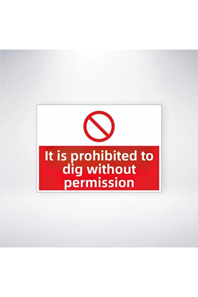 Reysa Tasarım Excavation Without Permission Is Prohibited 21X28 Adhesive Stic...