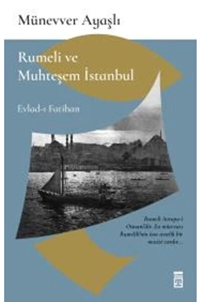 Timaş Yayınları Rumeli ve Muhteşem İstanbul