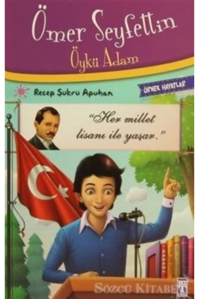 Timaş Çocuk Ömer Seyfettin Öykü Adam - Recep Şükrü Apuhan Ömer Seyfettin Öykü...