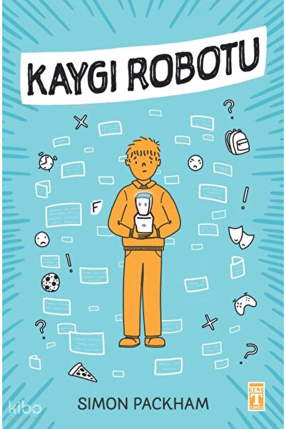Timaş Yayınları Kaygı Robotu