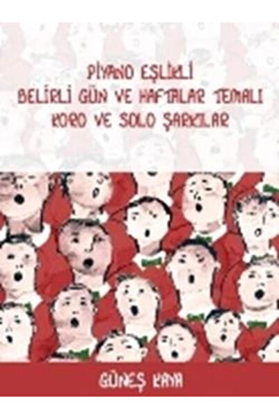 Genel Markalar Piyano Eşlikli Belirli Gün Ve Haftalar Temalı Koro Ve Solo Şar...