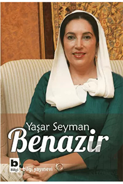 Bilgi Yayınevi Benazir Yaşar Seyman
