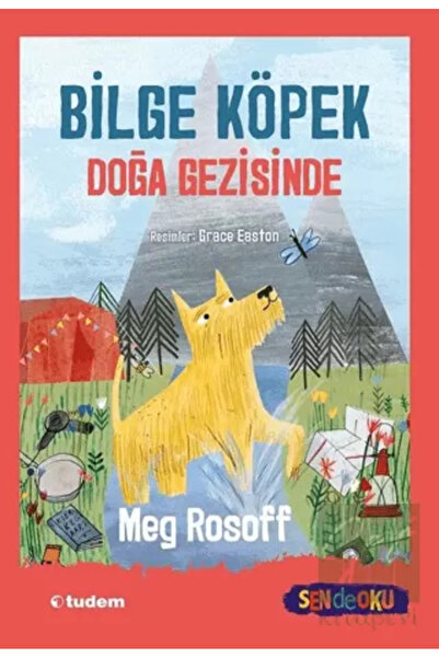Tudem Yayınları Sen De Oku - Bilge Köpek Doğa Gezisinde Meg Rosoff
