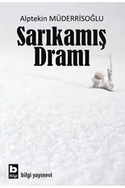 Bilgi Yayınevi Sarıkamış Dramı