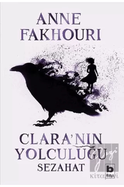 Bilgi Yayınevi Clara’nın Yolculuğu - Sezahat