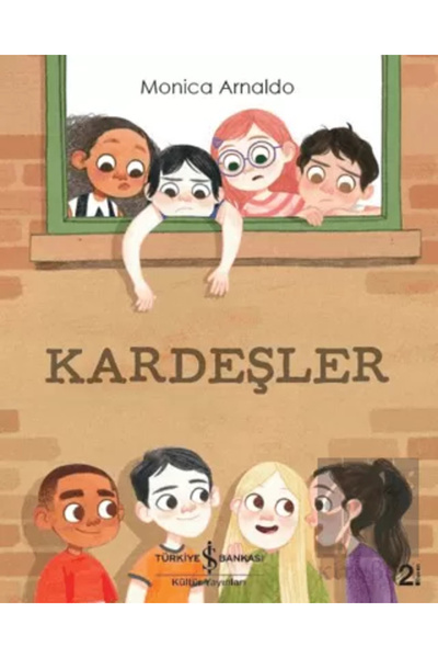 TÜRKİYE İŞ BANKASI KÜLTÜR YAYINLARI Kardeşler