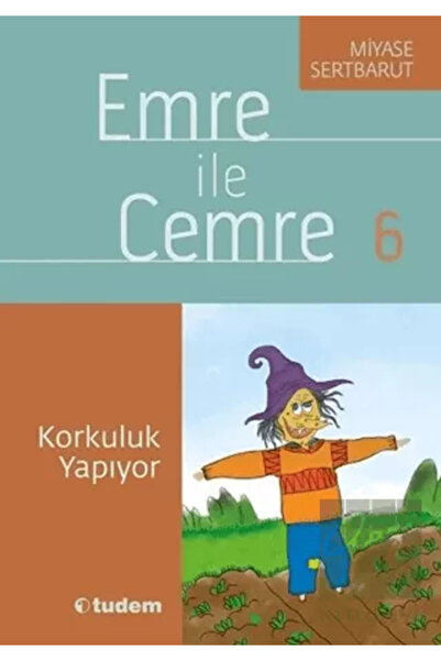 Tudem Yayınları Emre Ile Cemre 6 - Korkuluk Yapıyor
