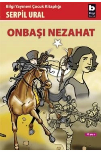Bilgi Yayınevi Onbaşı Nezahat