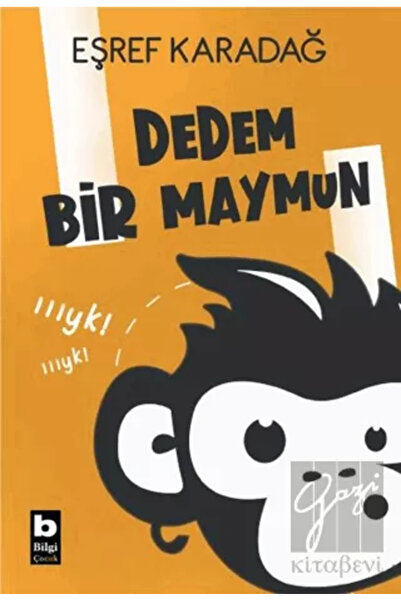 Bilgi Yayınevi Dedem Bir Maymun