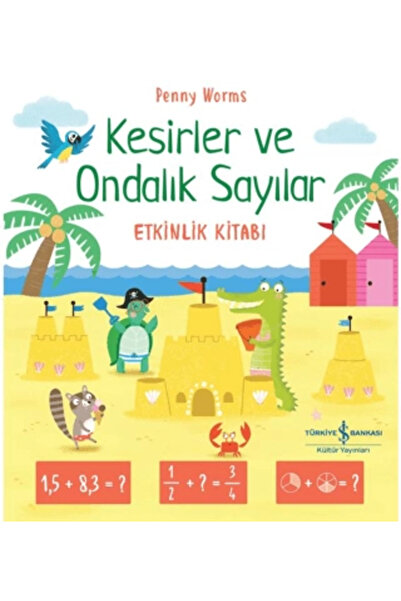 TÜRKİYE İŞ BANKASI KÜLTÜR YAYINLARI كتاب أنشطة الكسور والكسور العشرية