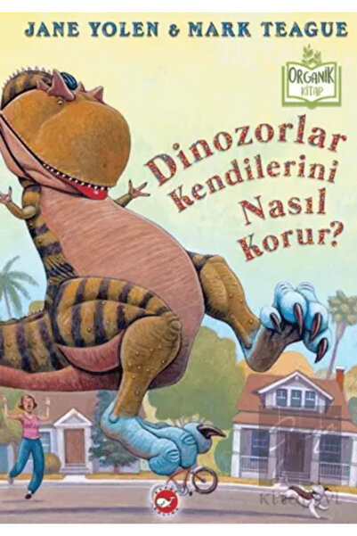 Beyaz Balina Yayınları Dinozorlar Kendilerini Nasıl Korur?