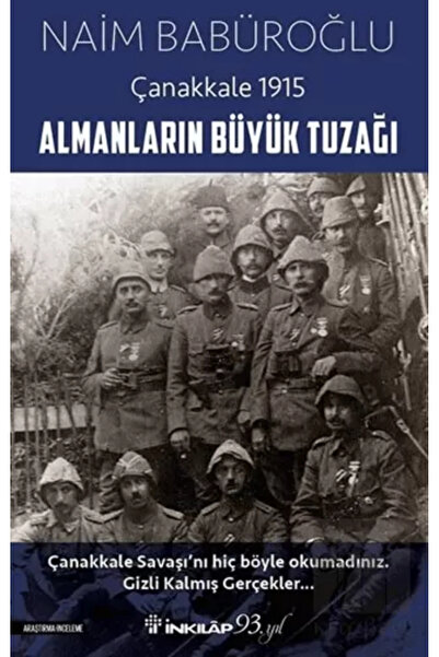 İnkılap Kitabevi Almanların Büyük Tuzağı - Çanakkale 1915