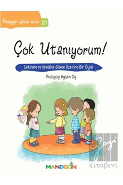 İnkılap Kitabevi Pedagojik Öyküler: 20 - Çok Utanıyorum!