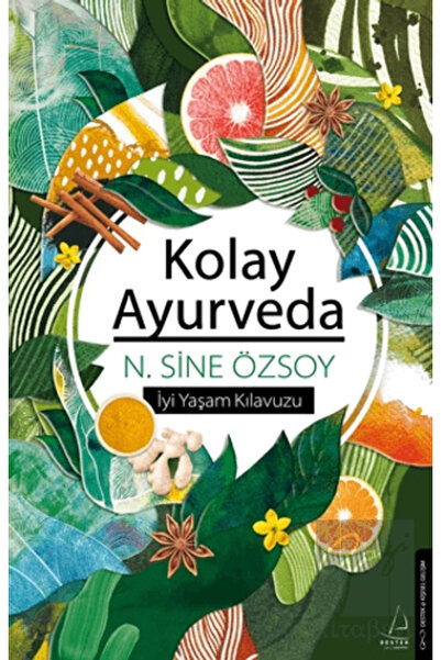 Destek Yayınları Kolay Ayurveda / Destek Yayınları / N. Sine Özsoy