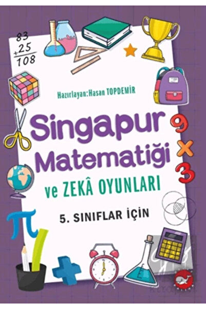 Beyaz Balina Yayınları 5. Sınıflar Için Singapur Matematiği Ve Zeka Oyunları