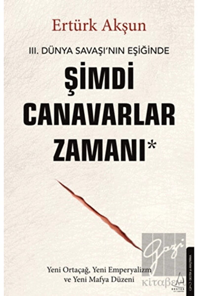 Destek Yayınları Şimdi Canavarlar Zamanı