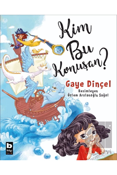 Bilgi Yayınevi Kim Bu Konuşan?