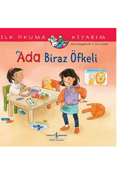 TÜRKİYE İŞ BANKASI KÜLTÜR YAYINLARI Ada Biraz Öfkeli - Ilk Okuma Kitabım