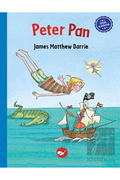 Beyaz Balina Yayınları Çocuk Klasikleri: Peter Pan / James Matthew Barrie / /...