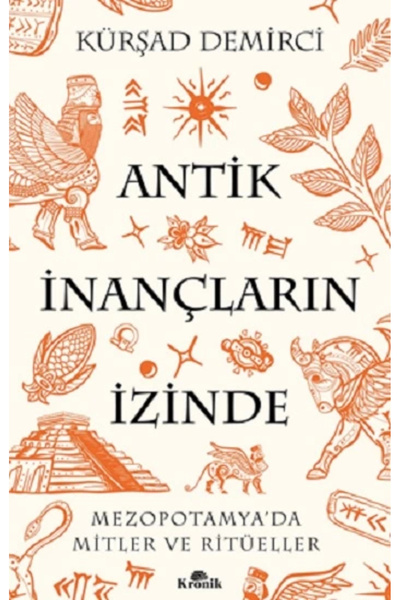 Kronik Kitap Antik İnançların İzinde