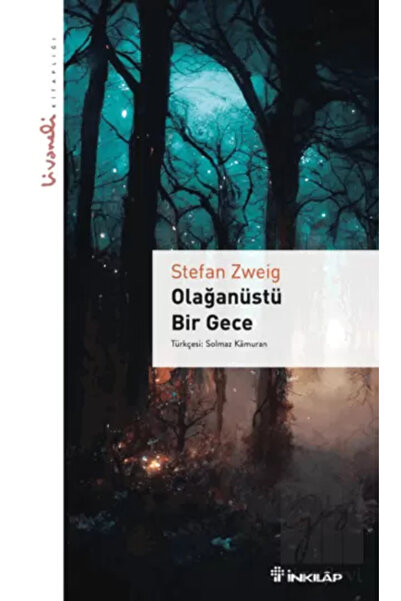 İnkılap Kitabevi Olağanüstü Bir Gece - Livaneli Kitaplığı / Stefan Zweig / / ...