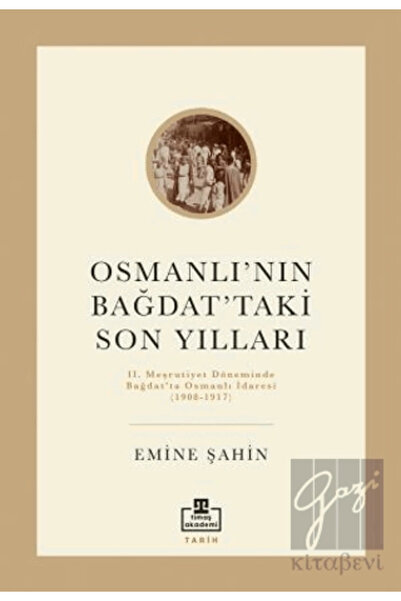 Timaş Yayınları Osmanlı’nın Bağdat’taki Son Yılları