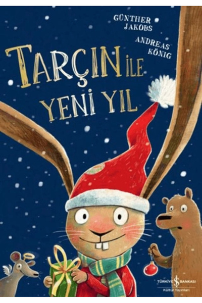 TÜRKİYE İŞ BANKASI KÜLTÜR YAYINLARI Tarçın İle Yeni Yıl