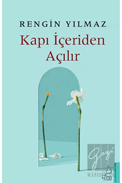 Destek Yayınları Kapı Içeriden Açılır