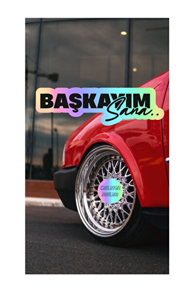 Çağlayan Reklam Başkayım Sana Yazı Jdm Car Motorcycle Windshield Sticker Decal