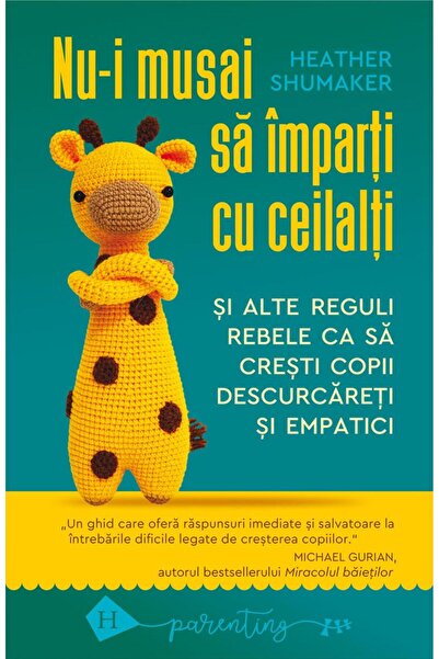 Editura Humanitas You don't have to share with others and other rules r