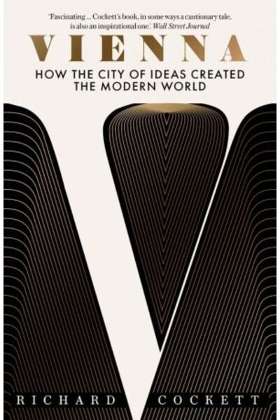 Yale University Press Βιέννη: Πώς η Πόλη των Ιδεών Δημιούργησε τον Σύγχρονο Κ...