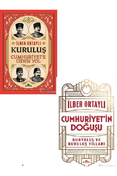 Kronik Kitap Kuruluş  Cumhuriyet’in Doğuşu  İlber Ortaylı 2 KİTAP