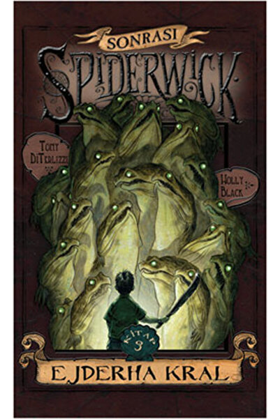 İthaki Yayınları Spiderwick Günceleri Sonrası 3 - Ejder Kral