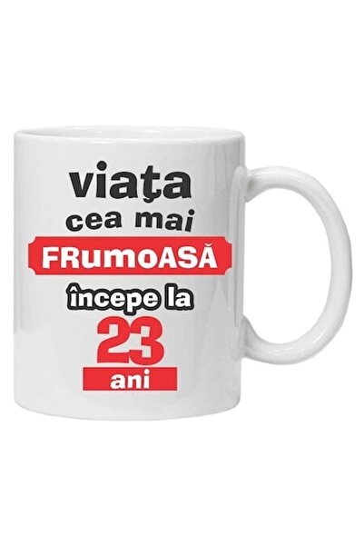 CRD PRINT Cană personalizată „Viața frumoasă începe la...”, 23 de ani, CRD PR...