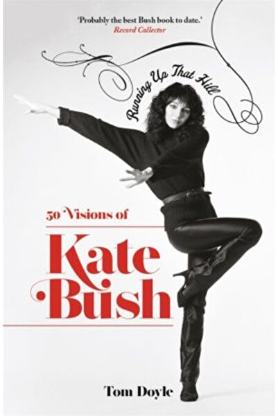 Bonnier Books Alergând pe dealul acela: 50 de viziuni ale lui Kate Bush