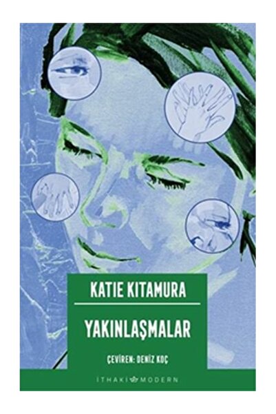 İthaki Yayınları Yakınlaşmalar Katie Kitamura