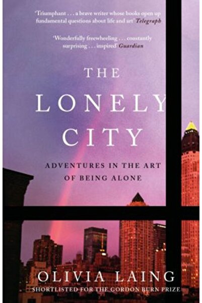 Canongate Books Lonely City: Adventures in the Art of Being Alone