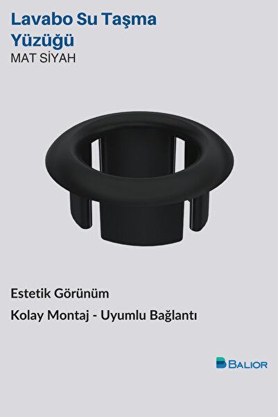 BALİOR LAVABO SU TAŞMA YÜZÜĞÜ MAT SİYAH