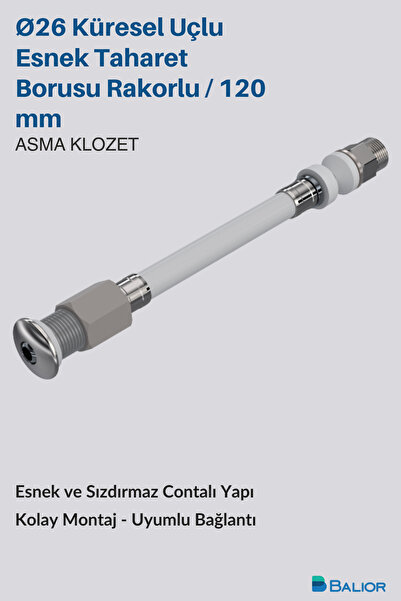 BALİOR Asma Klozet Esnek Taharet Borusu Ø26 – 120 mm Rakorlu Bağlantı